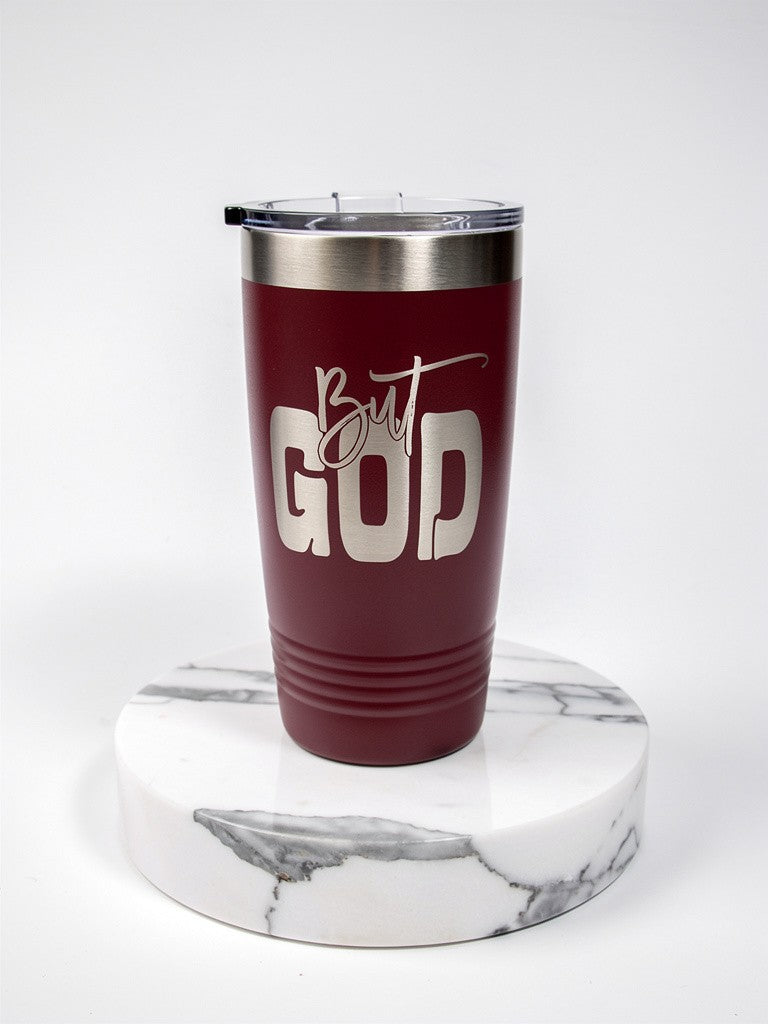 But God - 20 oz. Tumbler